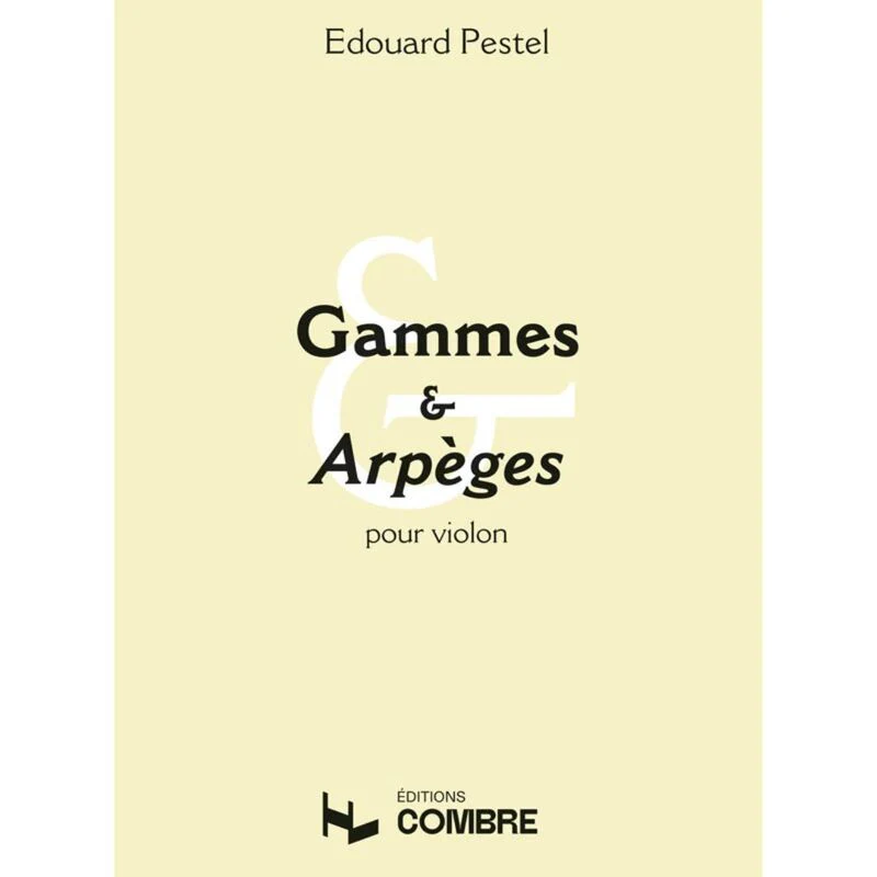 Pestel E. - Gammes et Arpeges pour le Violon