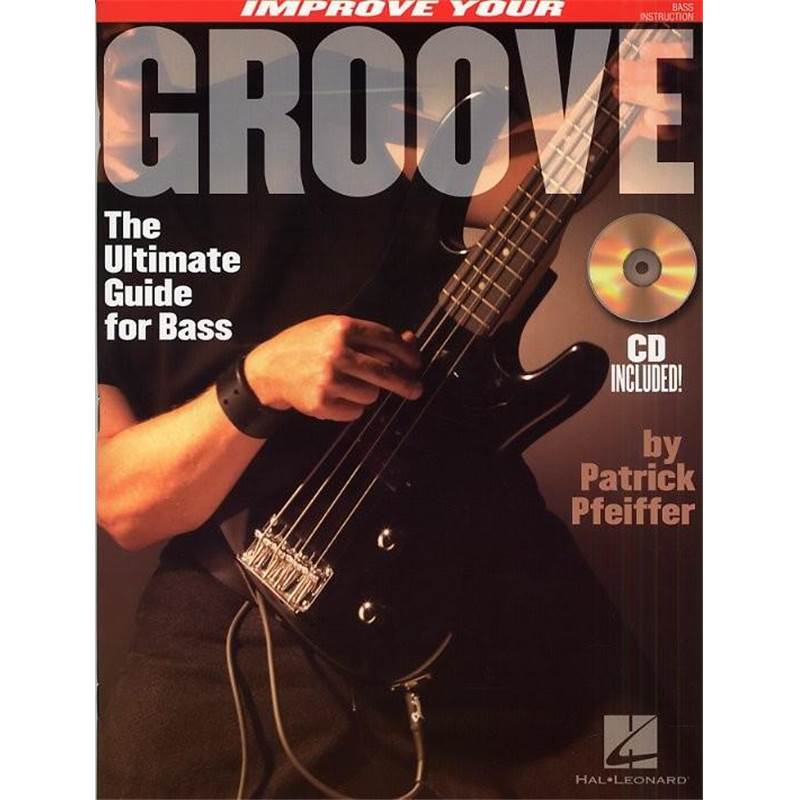 Pfeiffer Patrick - Improve Your Groove Ultimate Guide For Bass Tab. + Cd