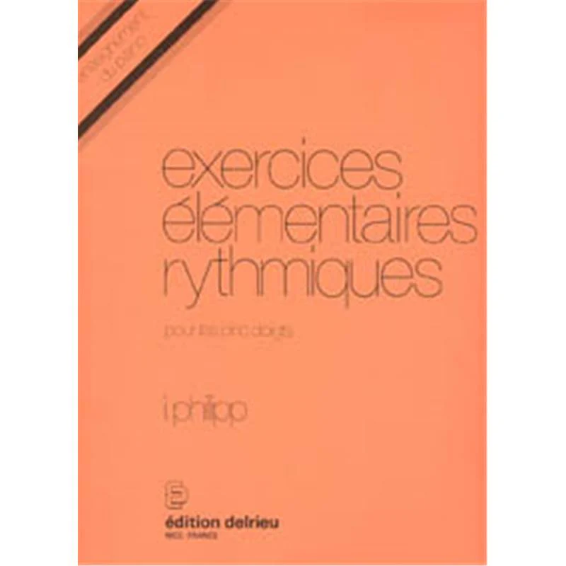 Philipp Isidor - Exercices Elementaires Rythmiques - Piano