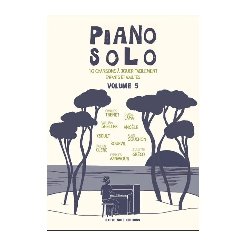 Piano solo - 10 chansons à jouer facilement - volume 5 pour adultes et enfants