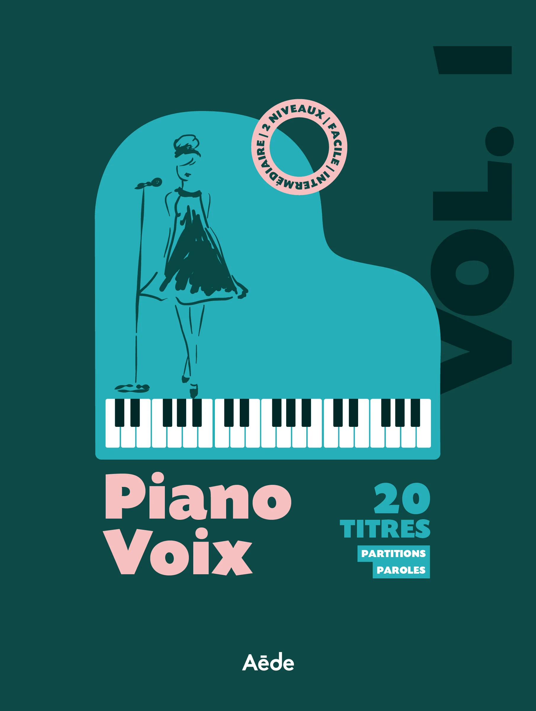 PIANO VOIX - 20 TITRES - VOLUME 1 - PARTITIONS ET PAROLES