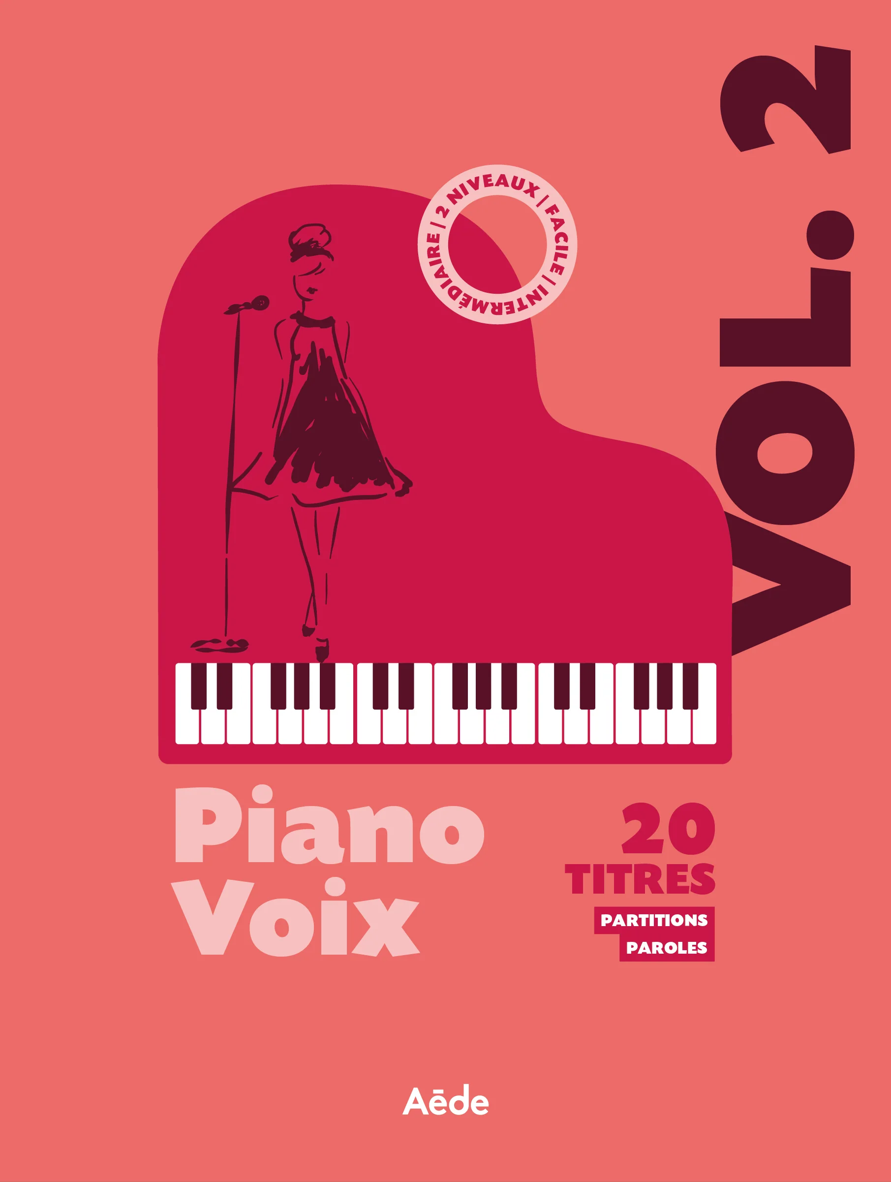 PIANO VOIX - 20 TITRES - VOLUME 2 - PARTITIONS ET PAROLES