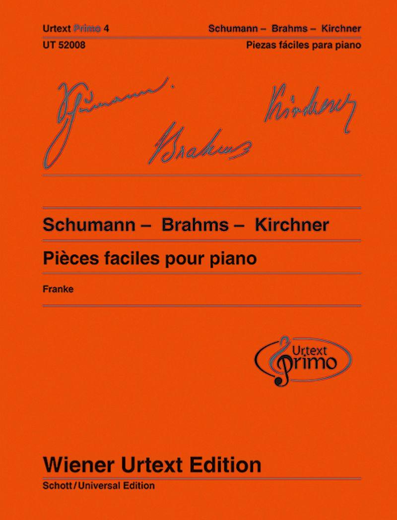 Pieces Faciles Volume 4  : Schumann-brahms-kirchner - Piano