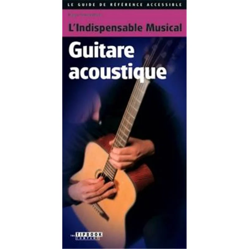 Pinksterboer H - Indispensable Musical Guitar Acoustic