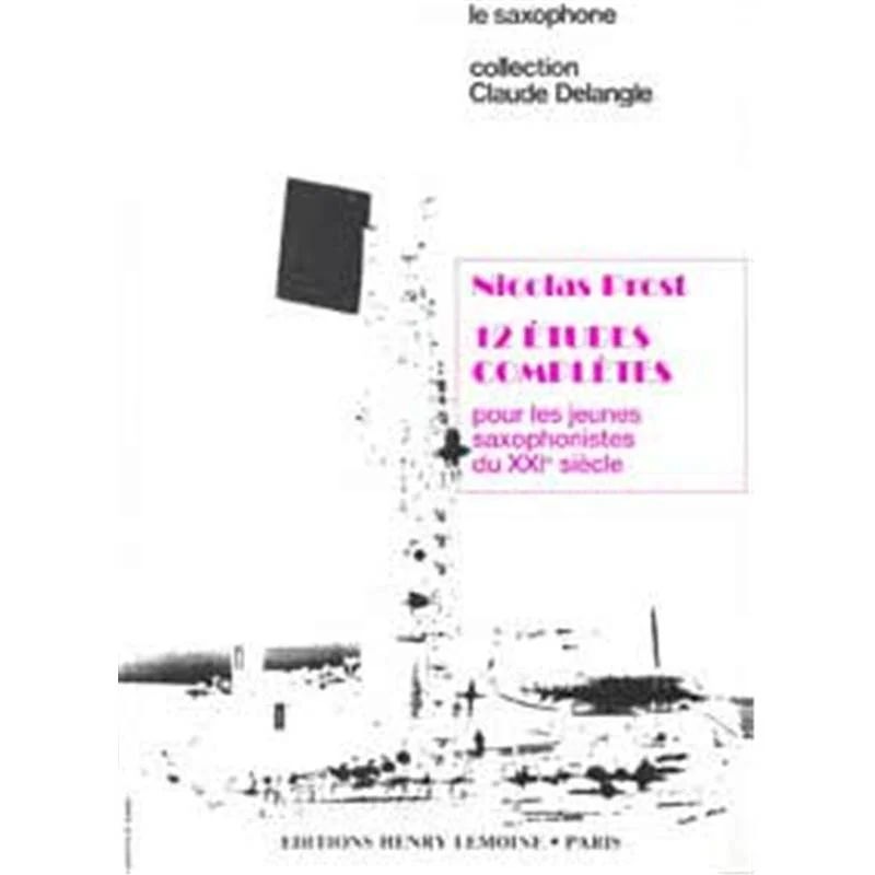 Prost Nicolas - 12 Etudes Completes - Saxophone