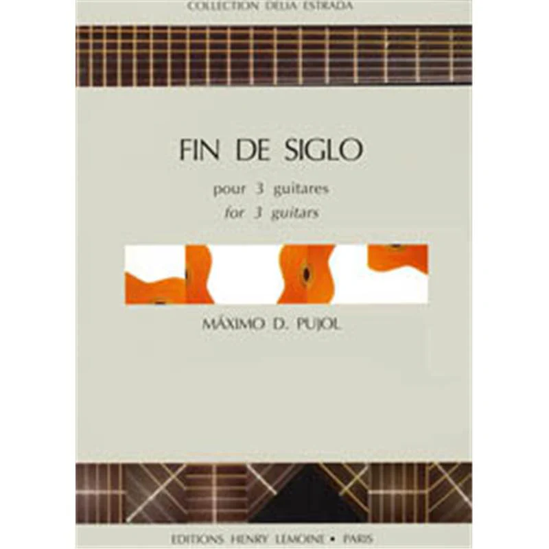 Pujol Maximo Diego - Fin de Siglo - 3 Guitares