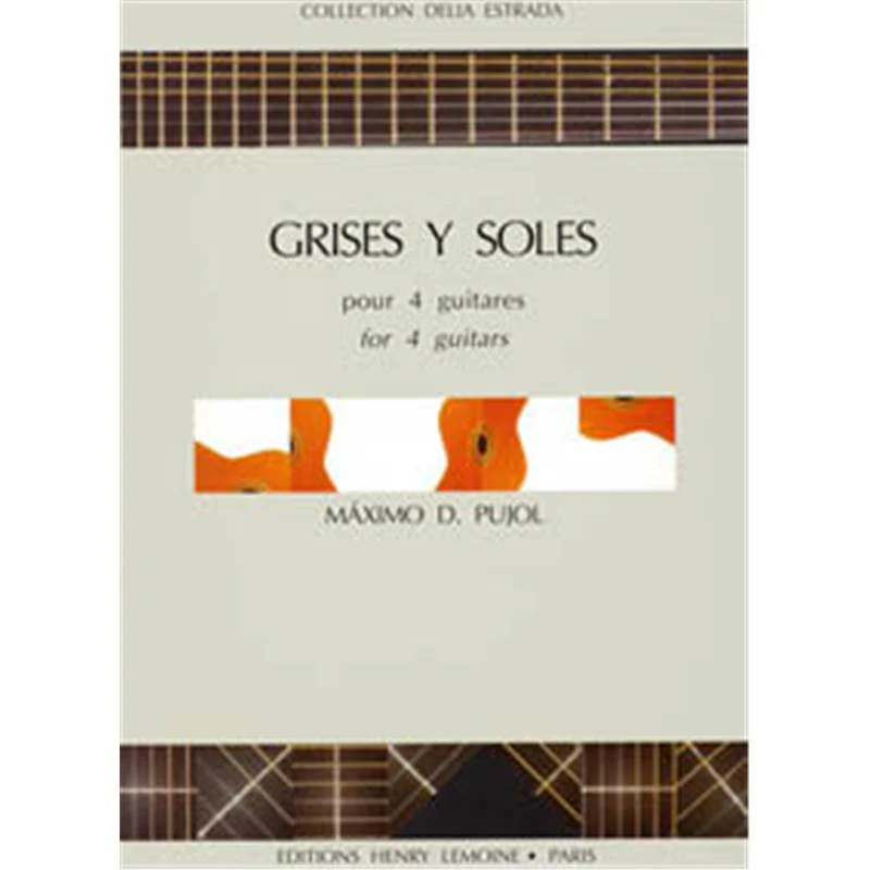 Pujol Maximo Diego - Grises Y Soles - 4 Guitares (conducteur et Parties)
