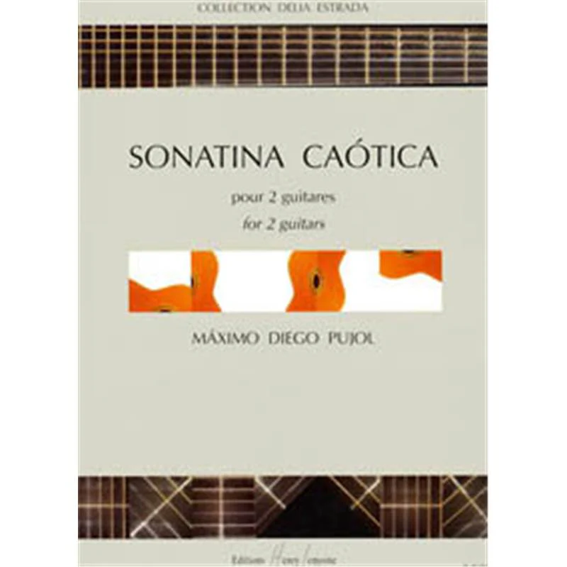 Pujol Maximo Diego - Sonatina Caotica - 2 Guitares