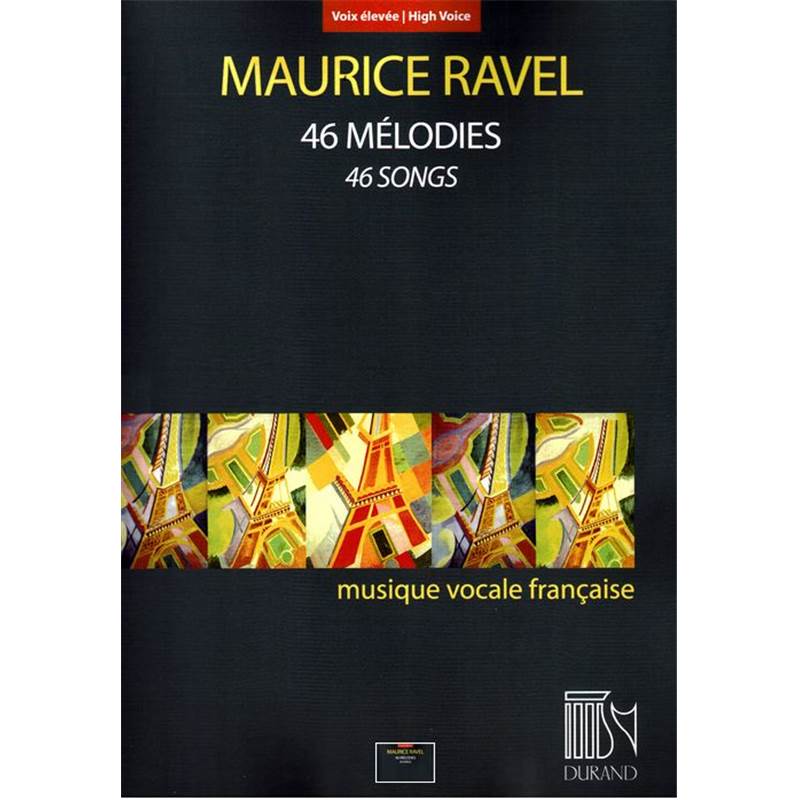 Ravel Maurice - 46 Melodies