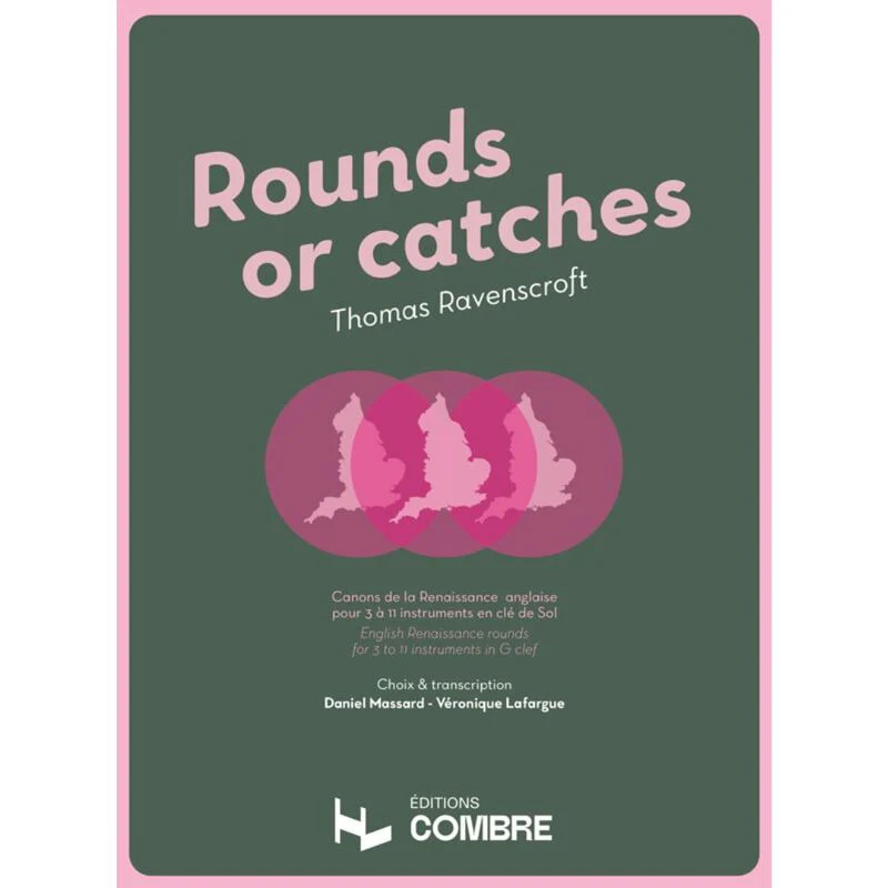 Ravenscroft Thomas - Rounds Or Catches - Canons de la Renaissance Gb - 3 A 11 Instr en Cle de Sol