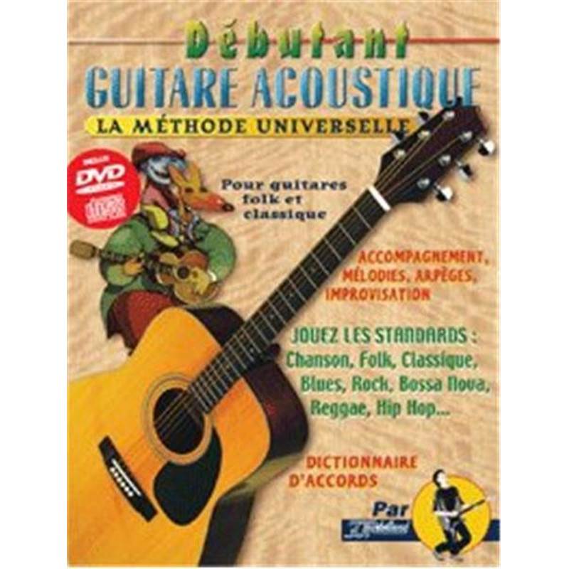 Rebillard Jean Jacques - Debutant Guitare Acoustique la Methode Universelle + Cd + Dvd