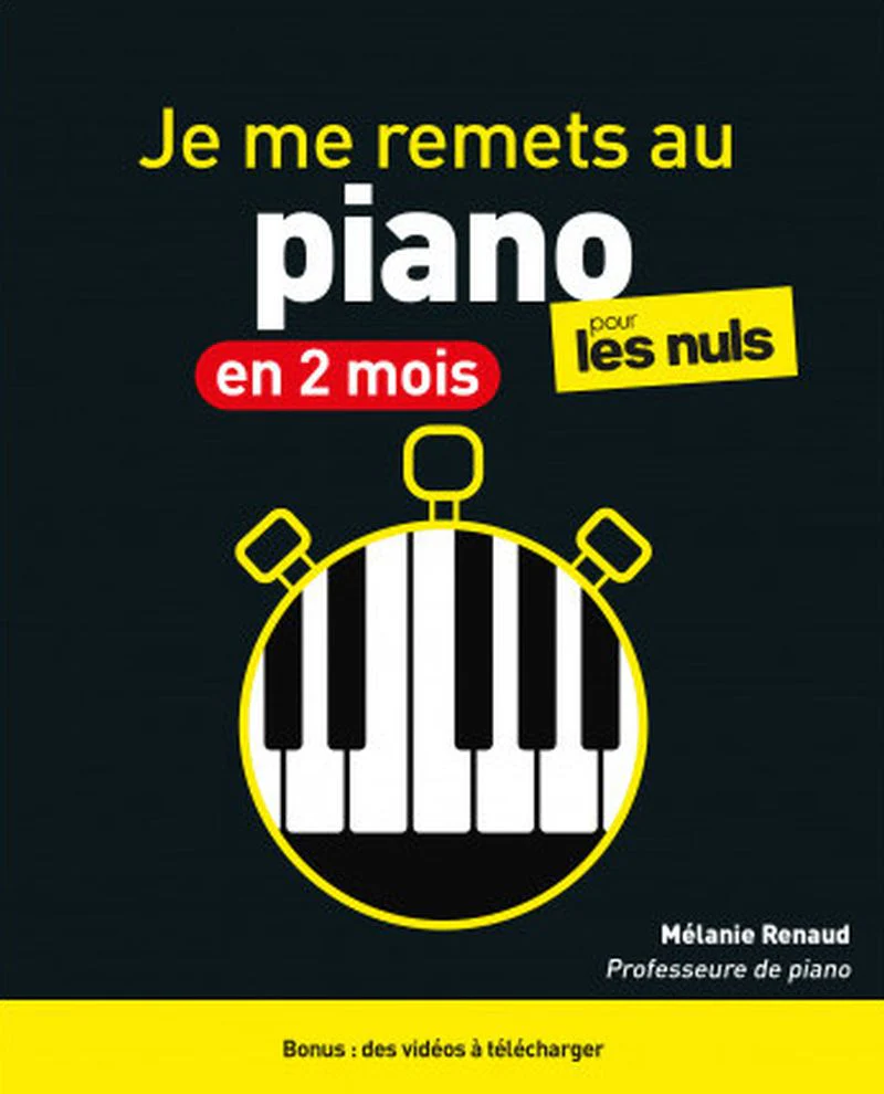 Renaud Melanie - Je me remets au piano en 2 mois, pour les Nuls +AO (nouvelle édition)