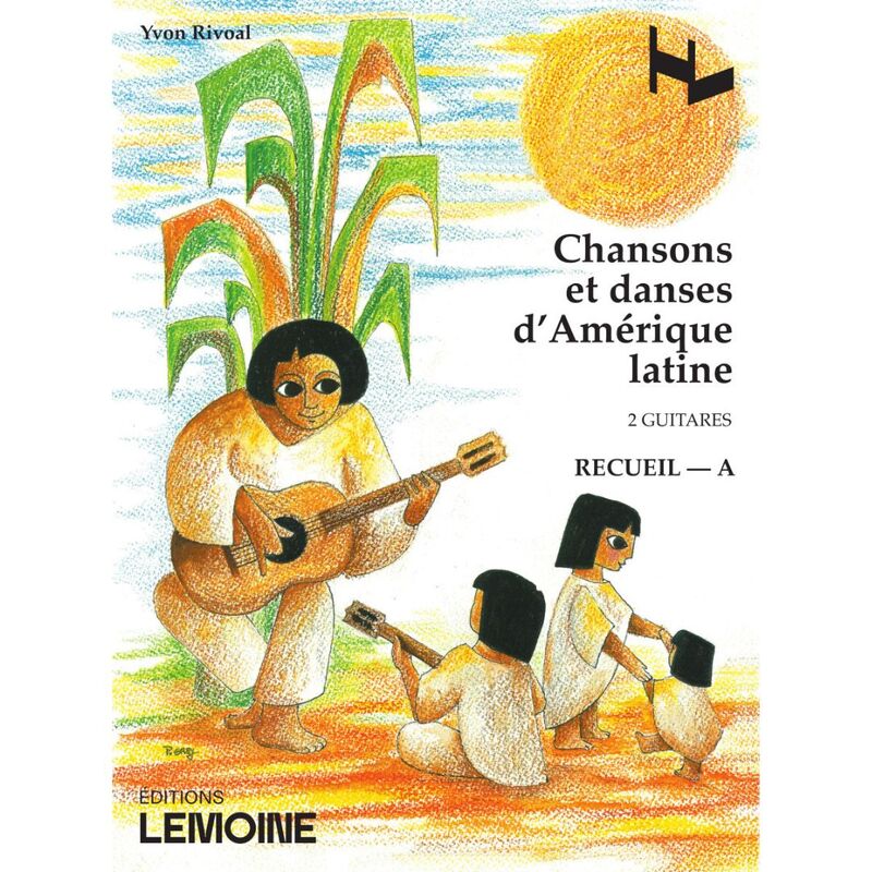 Rivoal Yvon - Chansons et Danses D'amerique Latine Vol.a