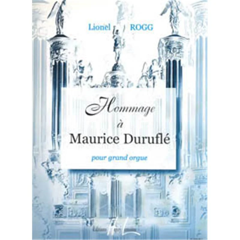 Rogg Lionel - Hommage A Maurice Durufle - Orgue