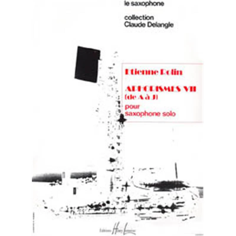 Rolin Etienne - Aphorismes Vii (a A J) - Saxophone Solo