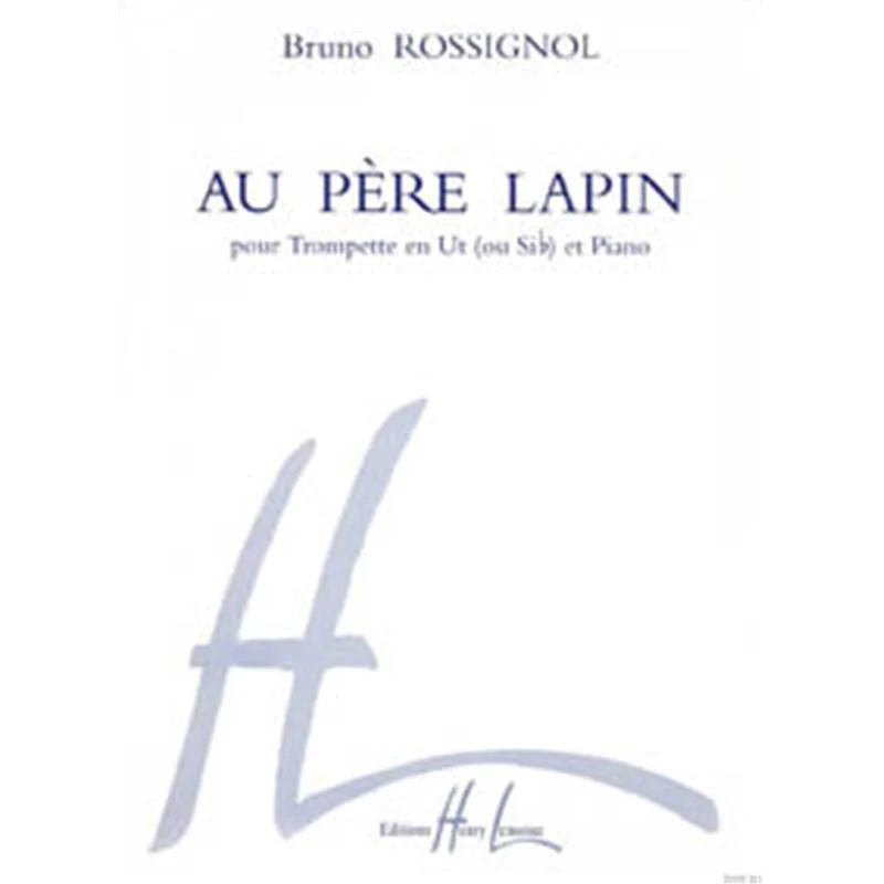 Rossignol Bruno - Au Pere Lapin - Trompette et Piano