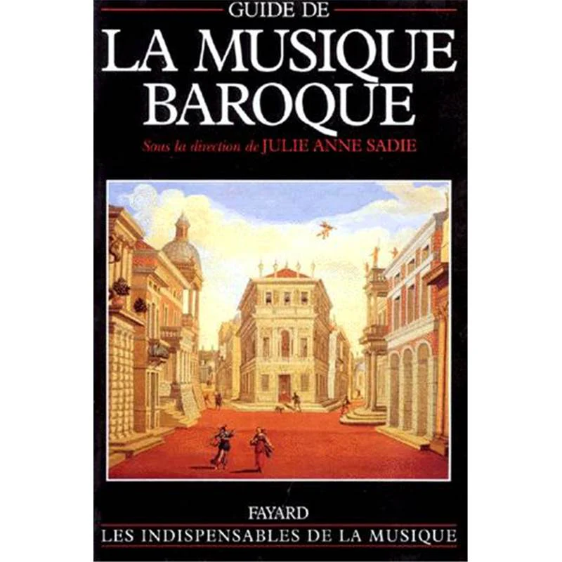 Sadie Julie Anne - Guide de la Musique Baroque - Livre