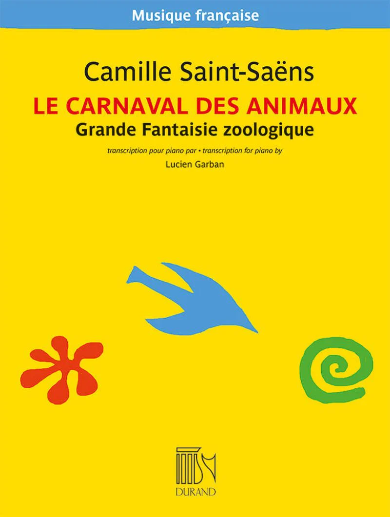 Saint-Saëns Camille - Le carnaval des animaux (Révision Lucien Garban) - Piano