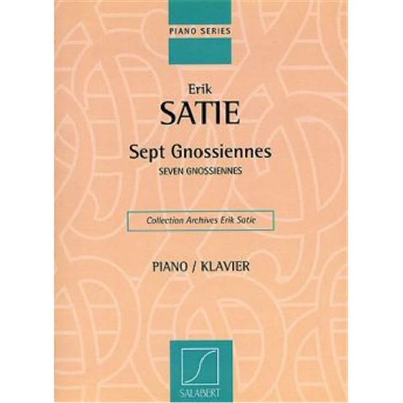 Satie Erik - 7 Gnossiennes Collection Archives Satie Piano