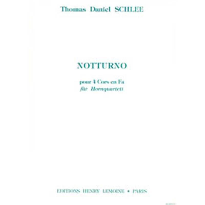Schlee Thomas Daniel - Notturno Op.35 - 4 Cors