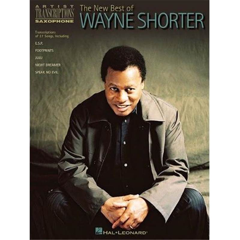 Shorter Wayne - The New Best Of Wayne Shorter Artist Transcription Saxophone