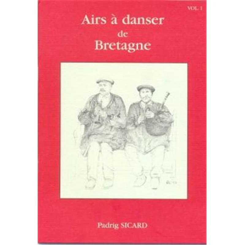 Sicard Padrig - Airs A Danser de Bretagne Vol.1