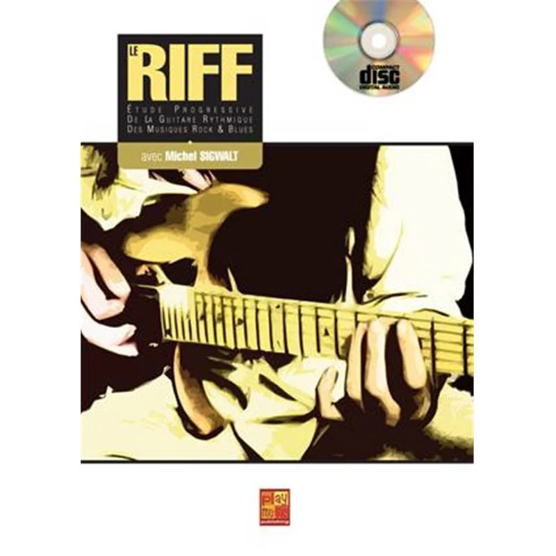 Sigwalt M. - le Riff Etude Progressive de la Guitare Rythmique + Cd