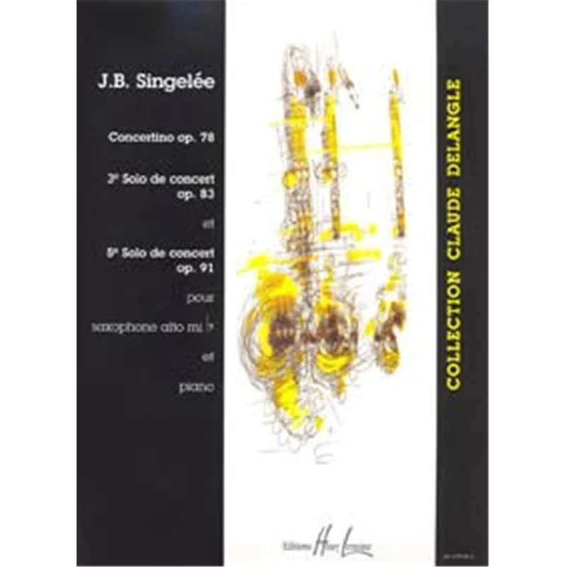 Singelee Jb - 3 et 5eme Solos de Concert / Concertino Op.78 - Saxophone Mib et Piano