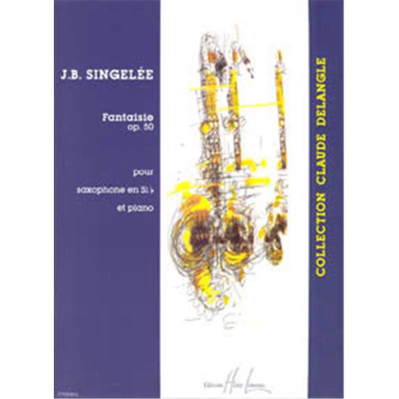Singelee Jb - Fantaisie Op.50 - Saxophone Sib et Piano