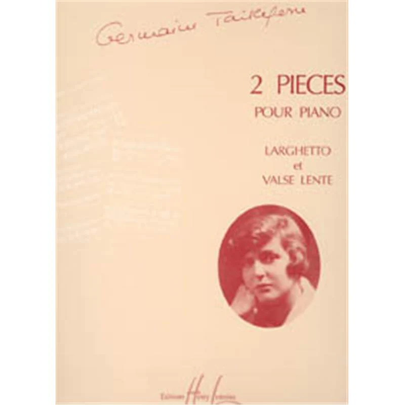Tailleferre Germaine - Pieces (2) - Piano