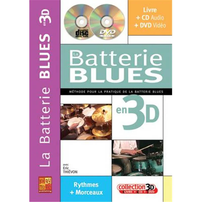 Thievon Eric - la Batterie Blues en 3d Methode + Cd + Dvd