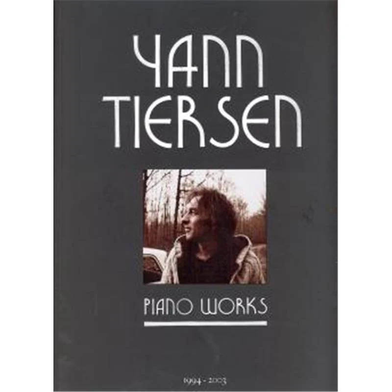 Tiersen Yann - Piano Works 23 Pieces pour Piano