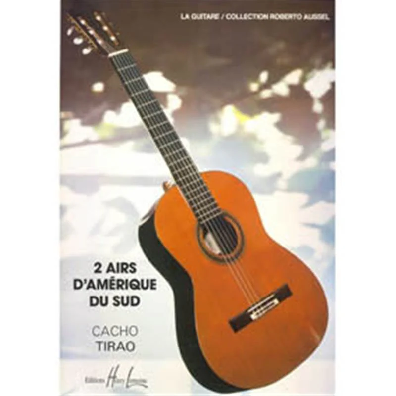 Tirao Cacho - Airs D'amerique du Sud (2) - Guitare