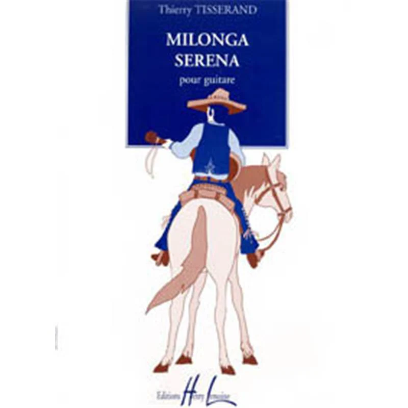 Tisserand Thierry - Milonga Serena - Guitare