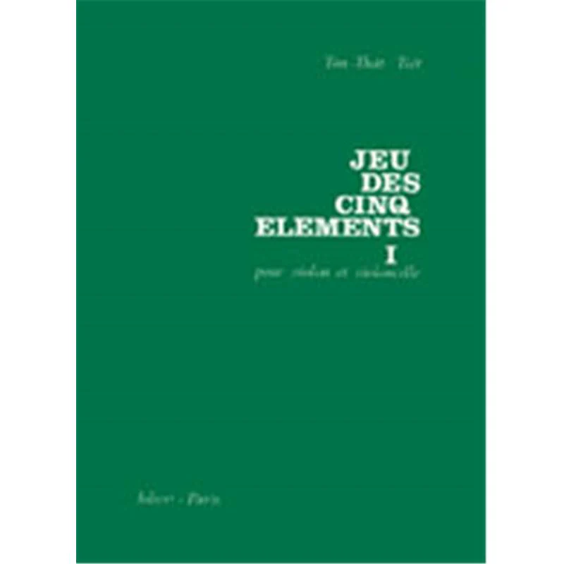 Ton That Tiet - Jeu des 5 Elements I - Violon et Violoncelle