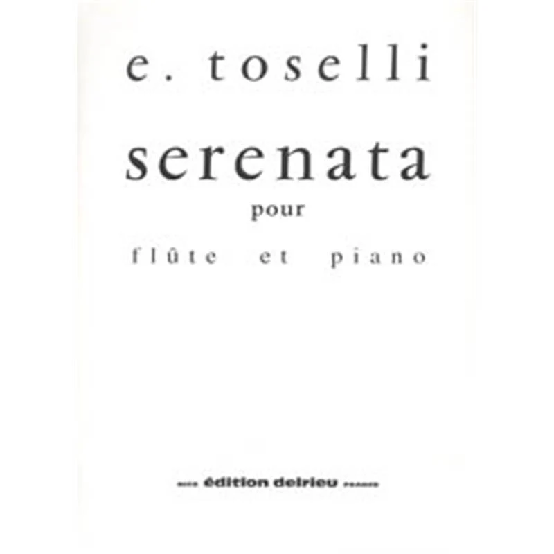 Toselli Enrico - Serenata Op.6 (transcription d'Alfred Piguet) - Flute traversière et Piano
