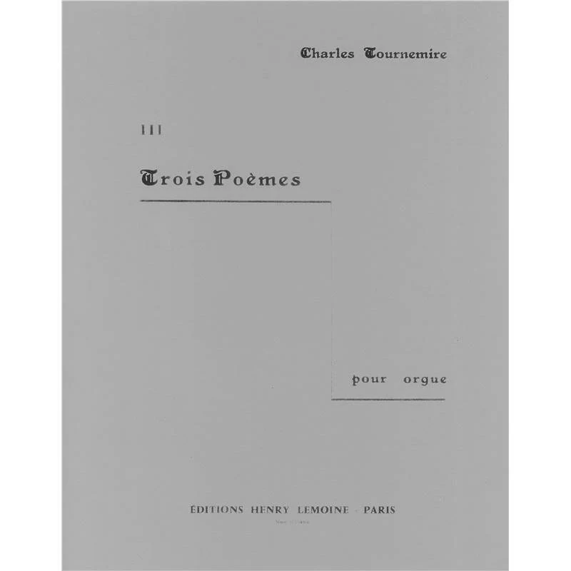 Tournemire Charles - 3 Poemes N°3 - Orgue