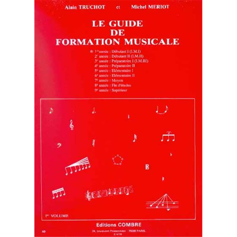 Truchot A/meriot M - Guide Formation Musicale Vol.1 Debutant 1