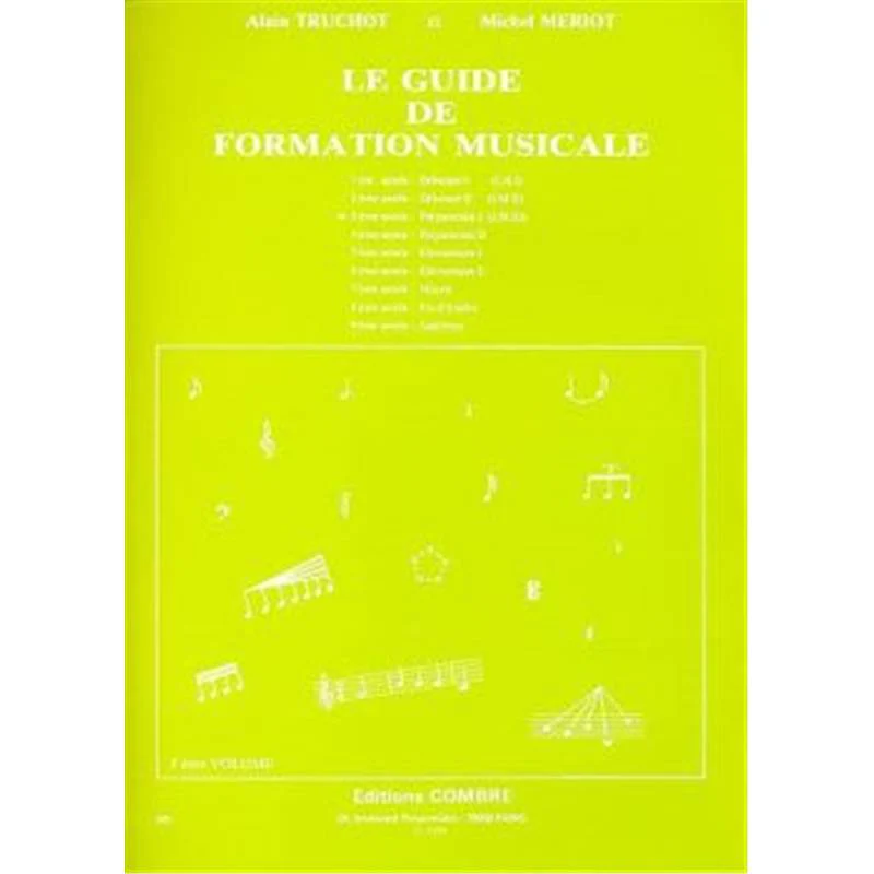 Truchot A/meriot M - Guide Formation Musicale Vol.3 Preparatoire 1