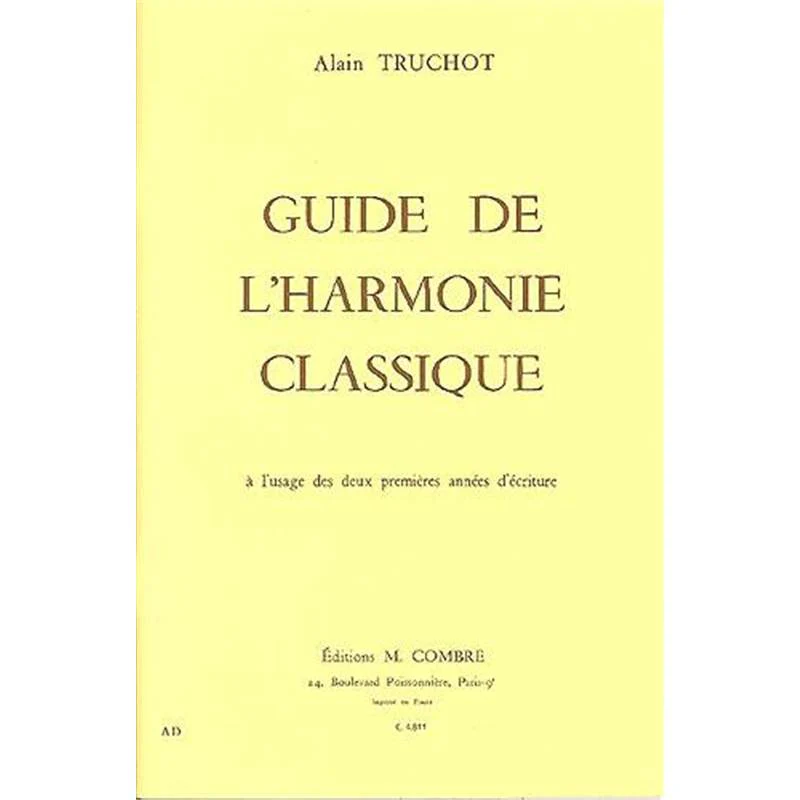 Truchot Alain - Guide de L'harmonie Classique