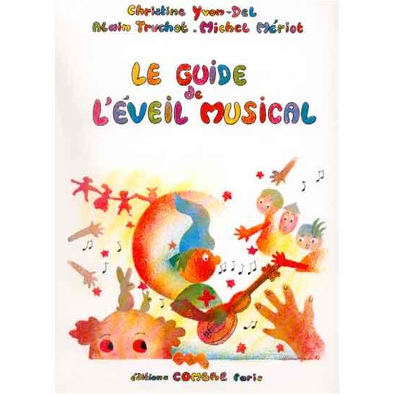Truchot/meriot - le Guide de L'eveil Musical pour les Enfants de 5-6 Ans avec Audio Access- Formation Musicale