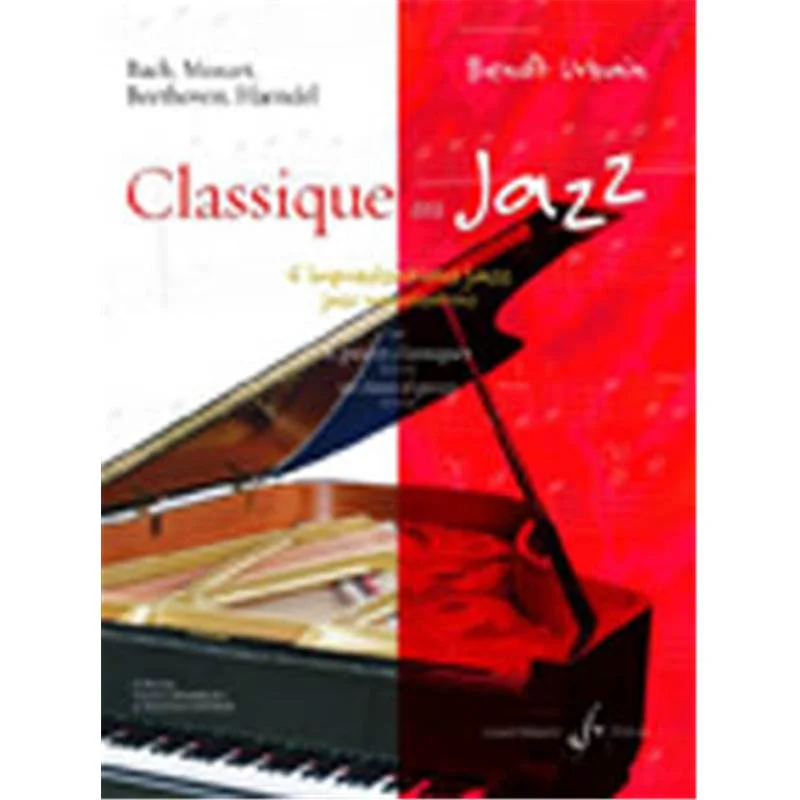 Urbain Benoit - Classique Au Jazz 6 Impros Jazz Sur 6 Pieces Classiques pour Piano
