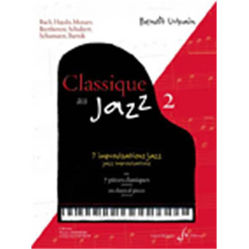Urbain Benoit - Classique Au Jazz Vol.2 7 Impros Jazz Sur 7 Pieces Classiques