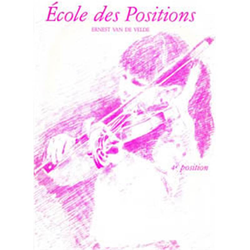Van de Velde Ernest - Ecole des Positions 4eme - Violon