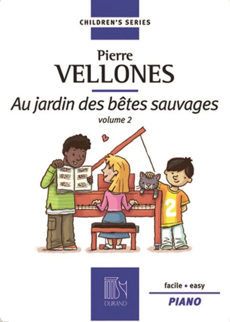 Vellones Pierre - Au Jardin des Betes Sauvages Volume 2 - Piano