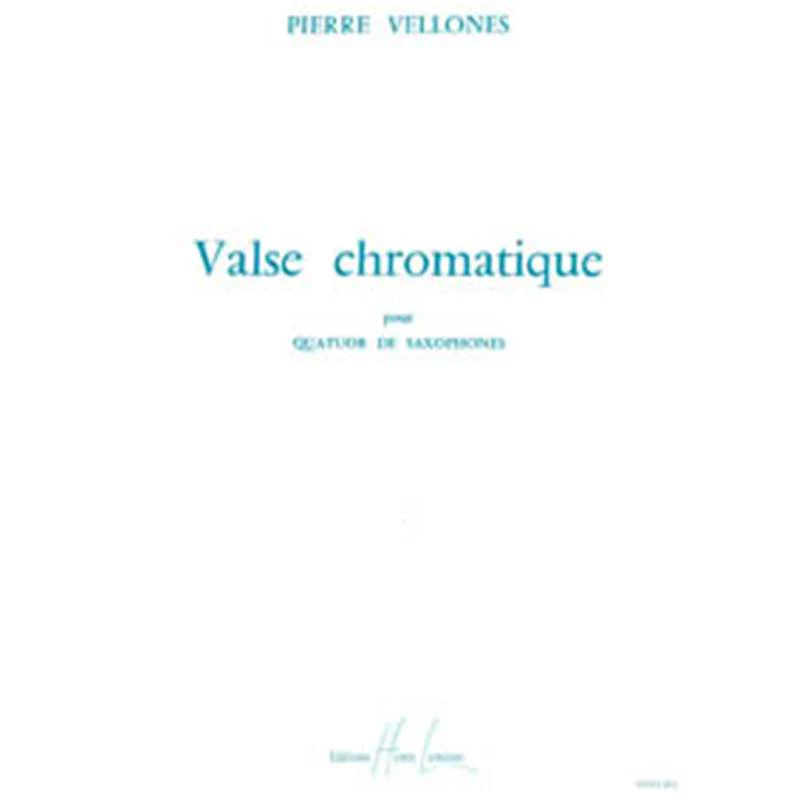 Vellones Pierre - Valse Chromatique - 4 Saxophones (conducteur et Parties)
