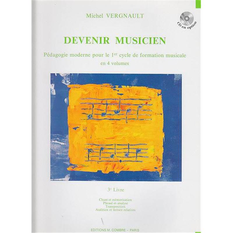 Vergnault Michel - Devenir Musicien Livre 3 - Formation Musicale