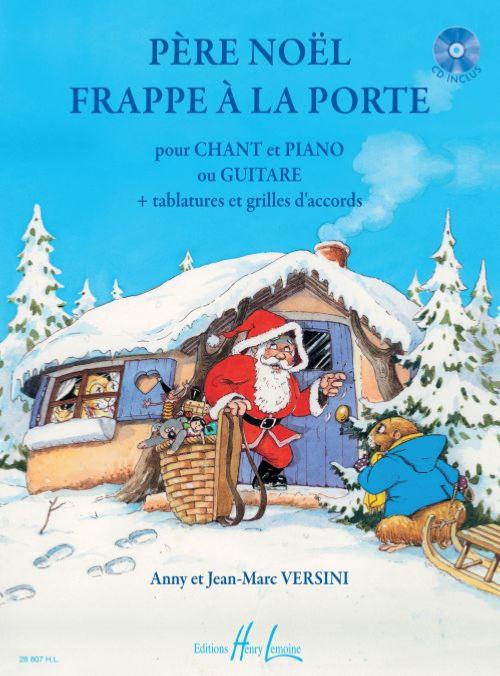 Versini/versini - Pere Noel Frappe A la Porte + Cd - Chant et Piano ou Guit + Tab et Grilles D'acc