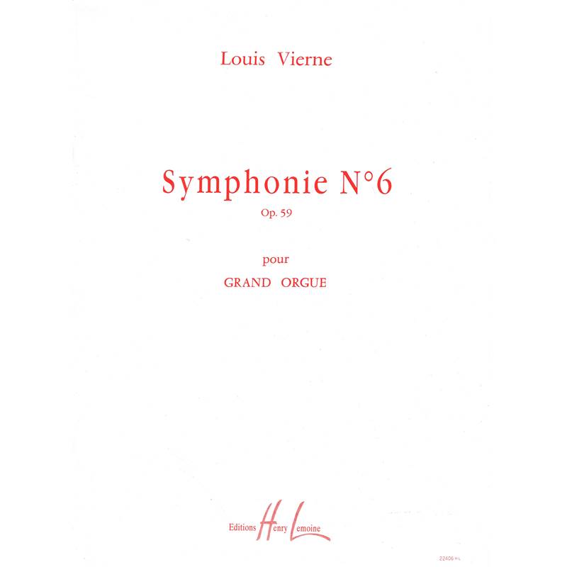 Vierne Louis - Symphonie N°6 Op.59 - Orgue