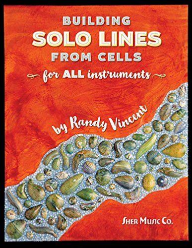 Vincent Randy - Building Solo Lines From Cells For All Instruments